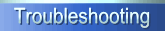 Troubleshooting